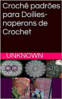 Crochê padrões para Doilies-naperons de Crochet