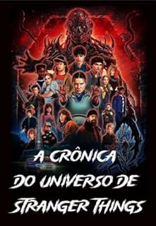 Livro A crônica do Universo de Stranger Things.: Livro baseado na série
