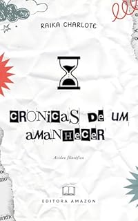 Livro Crônicas de um amanhecer : Acidez filosófica