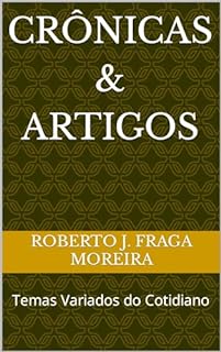 Livro Crônicas & Artigos: Temas Variados do Cotidiano