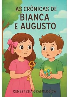 Livro AS CRÔNICAS DE BIANCA E AUGUSTO