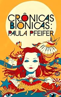 Livro Crônicas Biônicas: Histórias de uma surda que ouve