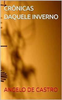 Livro CRÔNICAS DAQUELE INVERNO