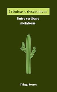 Livro Crônicas e Descronicas: Entre Sertões e Metáforas