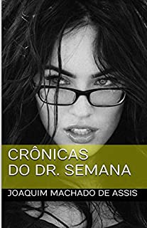 Crônicas do Dr. Semana