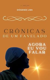 Livro CRÔNICAS DE UM FAVELADO: AGORA EU VOU FALAR