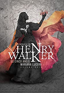 Livro As Crônicas de Henry Walker: Os cinco Anéis