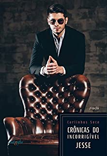 Livro Crônicas do incorrigível Jesse