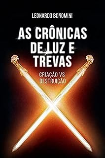Livro As Crônicas de Luz e Trevas: Criação vs Destruição II