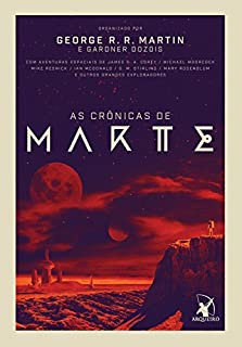 Livro As crônicas de Marte: Com aventuras espaciais de James S. A. Corey / Michael Moorcock  Mike Resnick / Ian McDonald / S. M. Stirling / Mary Rosenblum  e outros grandes exploradores