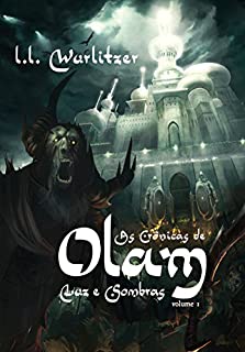 Livro As crônicas de Olam, volume 1: Luz e Sombra