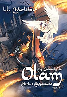 Livro As crônicas de Olam, volume 3: morte e ressurreição