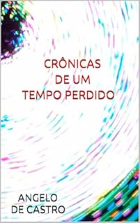 Livro CRÔNICAS DE UM TEMPO PERDIDO