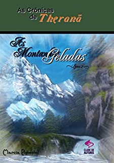 Livro As Crônicas de Theranã As Montanhas Geladas: Livro 2