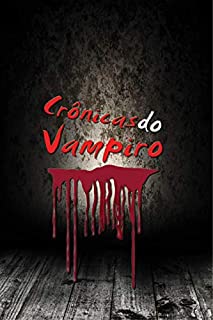 Livro Crônicas do  Vampiro : Terras do pecado (Crônicas do Vampiro Livro 1)