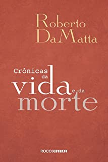 Livro Crônicas da vida e da morte