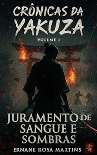 Livro Crônicas da Yakuza - Volume 1: Juramento de Sangue e Sombras