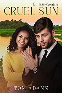 Livro Cruel Sun: Bilionário Sombrio (Os Donos do Brasil Livro 1)