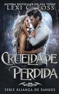 Livro Crueldade Perdida (Série Aliança de Sangue Livro 6)
