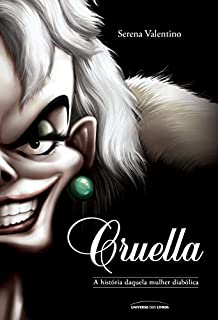 Livro Cruella: a história daquela mulher diabólica