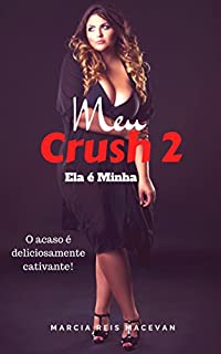 Livro Meu Crush 2: Ela é Minha