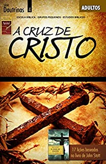 Livro A Cruz de Cristo - Guia (Doutrinas)