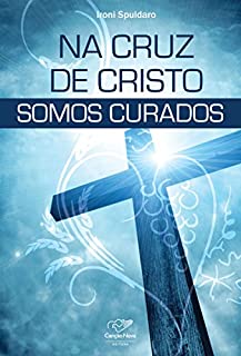 Livro Na cruz de Cristo somos curados
