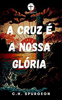 Livro A Cruz é a Nossa Glória