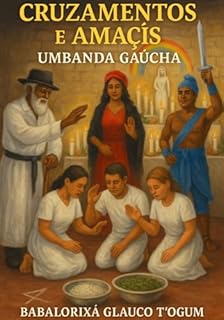 Livro Cruzamentos E Amacís Umbanda Gaucha