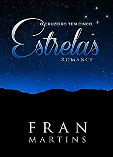 Livro O Cruzeiro Tem Cinco Estrelas: Romance