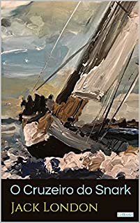 Livro O Cruzeiro do Snark (Coleção Jack London)