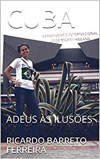 Livro CUBA: ADEUS ÀS ILUSÕES