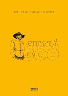 Livro Cuiabá 300