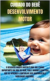 Livro Cuidado do Bebê - Desenvolvimento motor