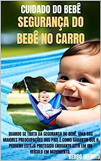 Cuidado do Bebê - Segurança do bebê no carro