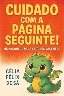 Livro Cuidado com a Página Seguinte!: Microcontos para Leitores Valentes / Infantil