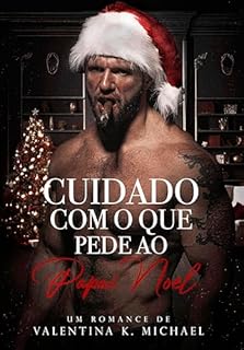Livro CUIDADO COM O QUE PEDE AO PAPAI NOEL: Livro único