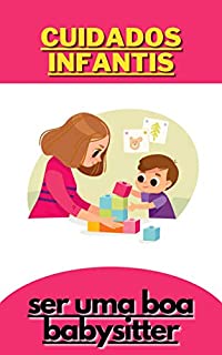 Livro Cuidados infantis: ser uma boa babysitter