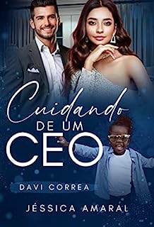 Livro Cuidando de um CEO (Série CEOS Amigos Livro 1)