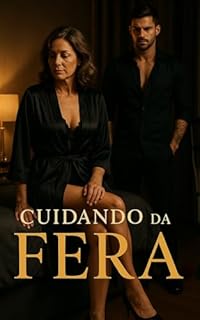 Livro Cuidando da Fera: Terceiro Livro da Série: Age Gap