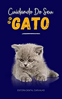 Livro Cuidando Do Seu Gato: Dicas para cuidar melhor do seu gato