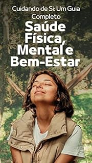 Livro Cuidando de Si: Um Guia Completo: para Saúde Física, Mental e Bem-Estar