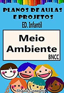 Livro Cuidando do meio ambiente - Planos de Aula BNCC (Projetos Pedagógicos - BNCC)