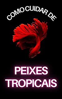 Livro Cuidando de Peixes Tropicais