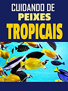 Livro Cuidando de Peixes Tropicais