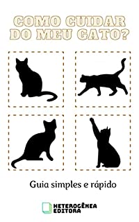 Livro Como Cuidar do Meu Gato?: Guia Simples e Rápido