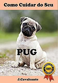 Livro Como Cuidar do Seu PUG: Edição Pets