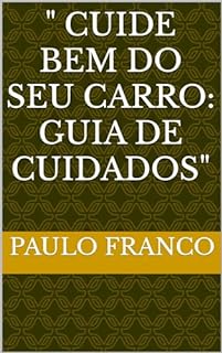 Livro " Cuide Bem do Seu Carro: Guia de Cuidados"
