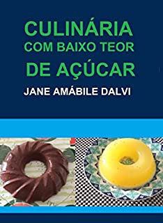 Livro CULINÁRIA COM BAIXO TEOR DE AÇÚCAR