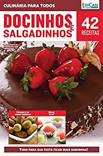 Livro Culinária Para Todos Ed. 10 - Docinhos e Salgadinhos